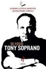 Alessandro Girola, Alberica Sveva Simeone - Se fossi Tony Soprano