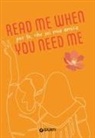 Per te, che sei mia amica. Read me when you need me