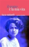 Luca Radaelli - Il teatro è la mia vita