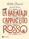 Roberto Piumini, Emanuela Bussolati - La ballata di Cappuccetto Rosso