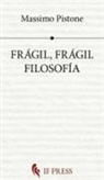 Massimo Pistone - Frágil, frágil filosofía