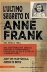 Jeroen De Bruyn, Joop van Wijk-Voskuijl - L' ultimo segreto di Anne Frank
