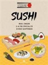 Laure Kié - Sushi. Maki, onigiri e altre specialità di riso giapponesi