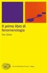 Dan Zahavi - Il primo libro di fenomenologia