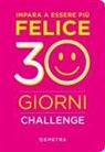 Impara a essere più felice. 30 giorni challenge