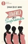 Edward Kelsey Moore - Domenica con le Supremes