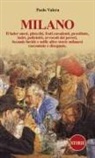 Paolo Valera - Milano. Pitocchi, frati cavadenti, il lader onest, prostitute, ladri, poliziotti, avvocati dei poveri, locande luride e mille altre storie milanesi raccontate e disegnate