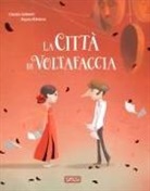 Claudio Gobbetti, Diyana Nikolova - La città di Voltafaccia