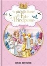 Peter Holeinone, Piero Cattaneo, Tony Wolf - Le più belle storie di fate e principesse