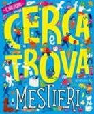 Paolo Moscheni - I mestieri. Il mio primo cerca e trova