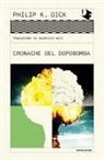 Philip K. Dick - Cronache del dopobomba