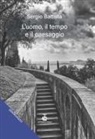 Sergio Battista, Sergio Battista - L' uomo, il tempo e il paesaggio