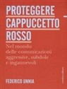 Federico Unnia - Proteggere Cappuccetto Rosso