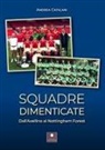 Andrea Catalani - Squadre dimenticate. Dall'Avellino al Nottingham Forest