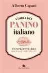 Alberto Capatti - Storia del panino italiano. Un intramontabile boccone di felicità