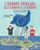 Shu Garbuglia, Francesca Parmigiani - L' Europa spiegata alle bambine e ai bambini