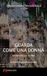 Emerita Cretella, Michela Nacca - Guarda come una donna. Storia nelle storie