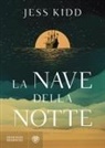 Jess Kidd - La nave della notte