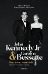 Ursula Beretta, Maria Vittoria Melchioni - John Kennedy Jr & Carolyn Bessette. Due icone immortali