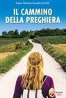 Patrizio Sciadini - Il cammino della preghiera