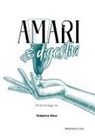 Federico Illesi - Amari e digestivi. Gli elisir di lunga vita