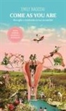 Emily Nagoski - Come as you are. Risveglia e trasforma la tua sessualità!