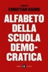 Christian Raimo - Alfabeto della scuola democratica