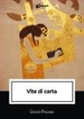 Giulio Pagano - Vite di carta