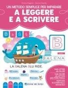 Daniela Branda, Monica Puggioni - Un metodo semplice per imparare a leggere e a scrivere. Imparo a leggere e scrivere
