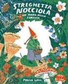 Phoebe Wahl - Streghetta Nocciola. Un anno nella foresta