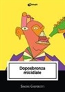 Simone Gasperetti - Doposbronza micidiale