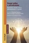 Maurizio Gasseau, Wilma Scategni, Leonardo Seidita - Gruppi online e psicodramma. Esperienze, metodi, tracce, sperimentazioni e ricerche
