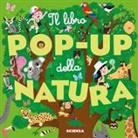 Sylvie Baussier, Didier Balicevic - Il libro pop-up della natura