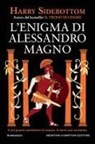 Harry Sidebottom - L' enigma di Alessandro Magno