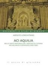 Adolfo Longhitano - Aci Aquilia. Nelle visite pastorali del Vescovo di Catania Michelangelo Bonadies (1666-1686)