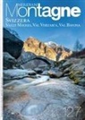 Svizzera: Valle Maggia, Val Verzasca e Val Bavona