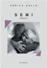 Enrico Gallo - Semi