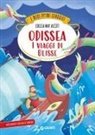 Omero, Gabriele Tafuni, Rosalba Troiano - Odissea. I viaggi di Ulisse