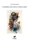 Veronica Casciotti, Cloribeldesigns - La bambina che voleva i capelli corti