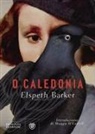 Elspeth Barker - O Caledonia