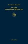 Bartolomeo Bianchini, Andrea Severi, Giacomo Ventura - Le vite di Codro e Beroaldo