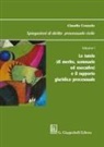 Claudio Consolo - Le tutele (di merito, sommarie ed esecutive) e il rapporto giuridico processuale