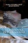 Maria Vittoria Amat di San FIlippo - La Madonna di Ferragosto