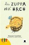 Vincent Cuvellier, Andrea Antinori - La zuppa dell'orco. Ediz. in lingua italiana dei segni