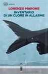 Lorenzo Marone - Inventario di un cuore in allarme
