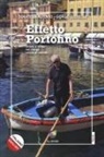 Donatella Alfonso, Giorgio Guerello - Effetto Portofino. Storie e sfide nel borgo unico al mondo. Ediz. italiana e inglese