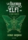 Herbie Brennan - La guerra degli elfi. La saga completa