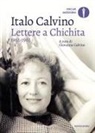 Italo Calvino, Giovanna Calvino - Lettere a Chichita 1962-1963