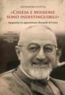 Alessandra Scotto - Chiesa e missione sono indistinguibili. Agagianian un appassionato discepolo di Cristo