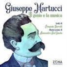 Pasquale Borrelli, Alessandro Del Gaudio - Giuseppe Martucci. Il genio e la musica